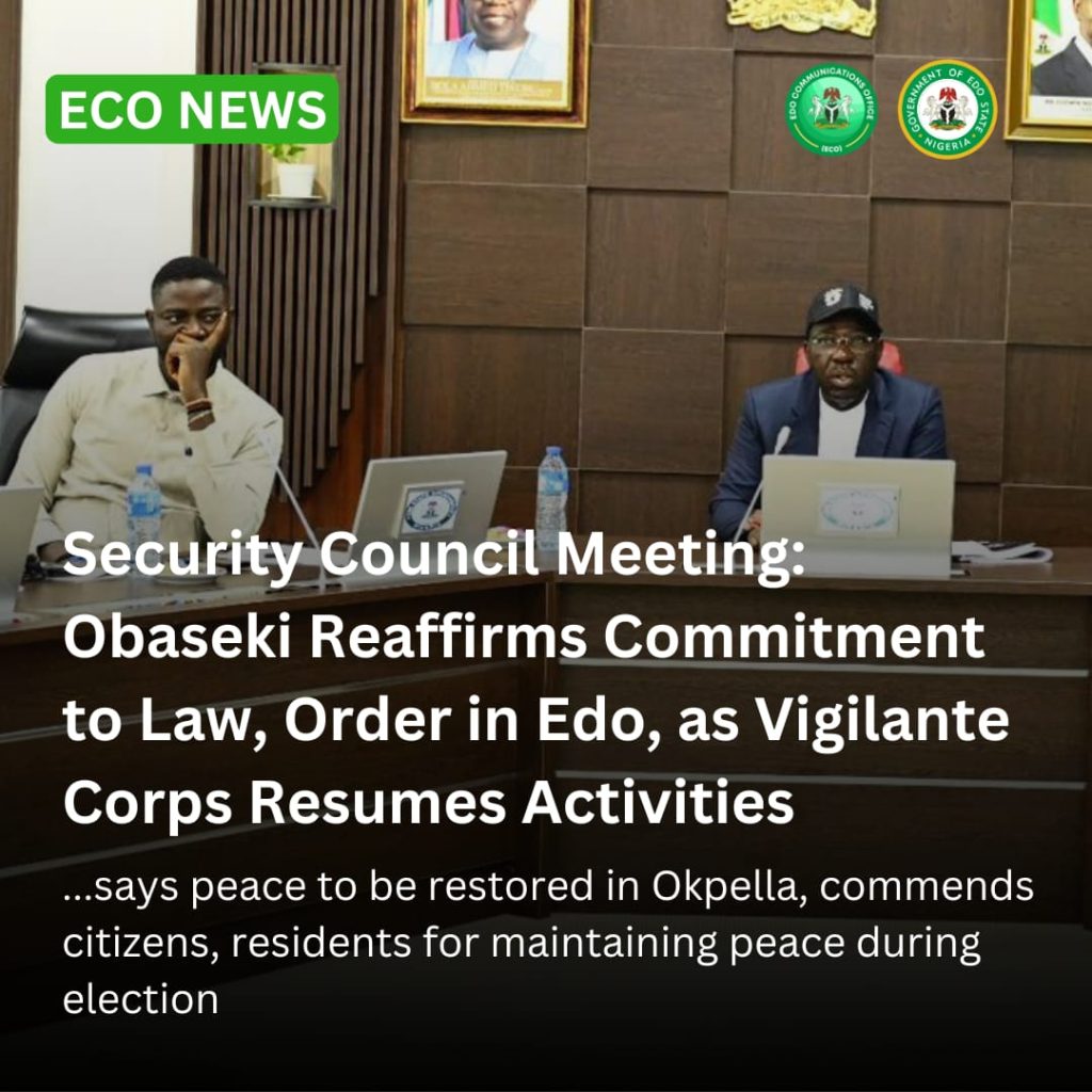 Security Council Meeting Obaseki Reaffirms Commitment To Law Order In